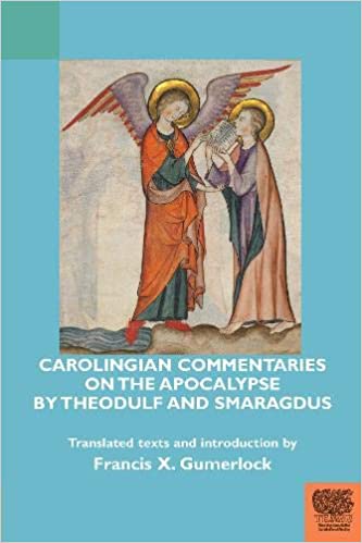 Carolingian Commentaries on the Apocalypse by Theodulf and Smaragdus